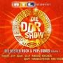 Die Ddr Show - Die Besten Rock & Pop Songs V.1