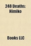 248 Deaths: Himiko, Tri U Th Trinh, Zhu Ran, Dongcheon of Goguryeo, Pacatianus, Wang Ping, Wu Can-