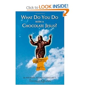 An Irreverent History of Christianity - Thomas Quinn