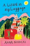 Buy : A Lizard in My Luggage: Mayfair to Mallorca in One Easy Move (Mallorca (Anna Nicholas))
