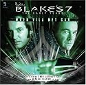 Blake's 7: The Early Years - When Vila Met Gan: 1 (Blake's 7: Early Years)