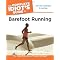 Barefoot Running, Living, and Learning