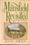 Mansfield Revisited: A Sequel to Jane Austen's Mansfield Park
