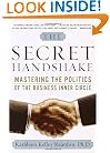 The Secret Handshake: Mastering the Politics of the Business Inner Circle