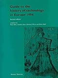 Guide to the history of technology in Europe 1994