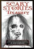 Scary Stories Treasury; Three Books to Chill Your Bones: Scary Stories to Tell in the Dark/ More Scary Stories to Tell in the Dark/ Scary Stories 3: More Tales to Chill Your Bones