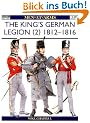 The King's German Legion (2): 1812-16: 1812-16 v. 2 (Men-at-Arms)