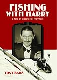 Fishing with Harry: A Tale of Piscatorial Mayhem