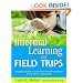 Informal Learning and Field Trips: Engaging Students in Standards-Based Experiences Across the K-5 Curriculum