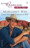 Cattle Rancher, Convenient Wife (Larger Print Romance)