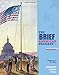 The Brief American Pageant: A History of the Republic, Volume I: To 1877