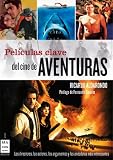 Películas clave del cine de aventuras
