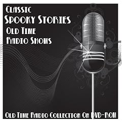 231 Classic Spooky Stories Old Time Radio Broadcasts on DVD (over 97 hours 24 minutes running... by 