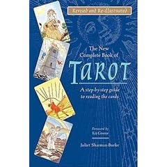 The New Complete Book of Tarot: A Step-By-Step Guide to Reading the Cards