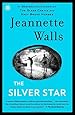 The Silver Star: A Novel