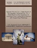 Newark Fire Ins Co v. State Board of Tax Appeals; Universal Ins. Co. v. State Board of Tax Appeals U.S. Supreme Court Transcript of Record with Supporting Pleadings