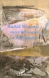 Rachid mimouni : entre litterature et engagement
