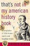 That's Not in My American History Book