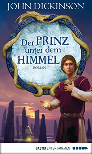 Der Prinz unter dem Himmel: Roman (German Edition)