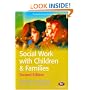 Social Work with Children and Families (Transforming Social Work Practice)