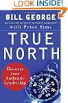 True North: Discover Your Authentic L...