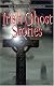 Irish Ghost Stories (Wordsworth Special Editions) (Special Editions)