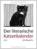 Der literarische Katzenkalender 2012
