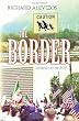 The Border: Immigration and the B.O.P