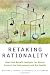 Retaking Rationality: How Cost Benefit Analysis Can Better Protect the Environment an...