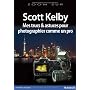 Mes trucs & astuces pour photographier comme un pr&hellip de Scott Kelby