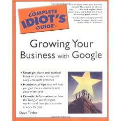 Complete Idiot's Guide to Growing Your Business with Google (Complete Idiot's Guides (Computers))
