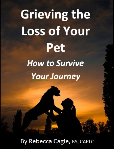 Grieving the Loss of Your Pet: How to Survive 