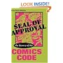 Seal of Approval: The History of the Comics Code (Studies in Popular Culture)