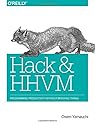 Hack and HHVM: Programming Productivity Without Breaking Things