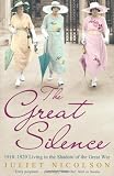The Great Silence: 1918-1920 Living in the Shadow of the Great War