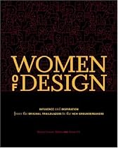 Women Of Design: Influence And Inspiration From The Original Trailblazers To The New Groundbreakers