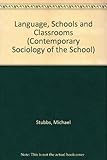 Language, schools and classrooms