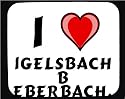 I Love Igelsbach b Eberbach, Baden Decorated Mouse Pad