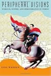 Peripheral Visions: Publics, Power, a...