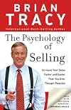 The Psychology Of Selling: The Art of Closing Sales