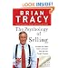 The Psychology of Selling: Increase Your Sales Faster and Easier Than You Ever Thought Possible