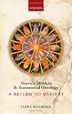 Nouvelle théologie and sacramental ontology : a return to mystery