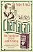 Charlatan: The Fraudulent Life of John Brinkley