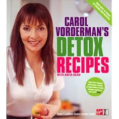 Carol Vorderman's Detox Recipes with Anita Bean - Updated and Extended