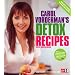 Carol Vorderman's Detox Recipes: Updated and Extended