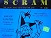 Scram Magazine--The Facts They Dare Not Tell You #6 Spring 1997