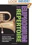 Guide to the Euphonium Repertoire: The Euphonium Source Book (Indiana Repertoire Guides)