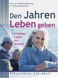 Bild zu: Den Jahren Leben geben: Erf&uuml;lltes Leben mit Dialyse