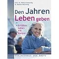 Den Jahren Leben geben: Erf�lltes Leben mit Dialyse