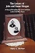 The Letters of John and Susan Morgan: A Story of Everyday Life, Love and Loss in the Civil War Years